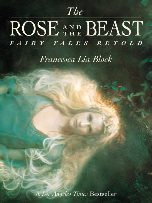 Title details for The Rose and the Beast by Francesca Lia Block - Available